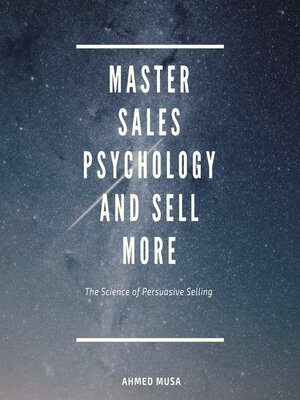 cover image of Master Sales Psychology and Sell More